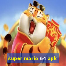 super mario 64 apk